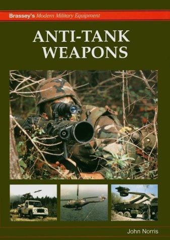 Anti-Tank Weapons (Brassey's Modern Military Equipment)