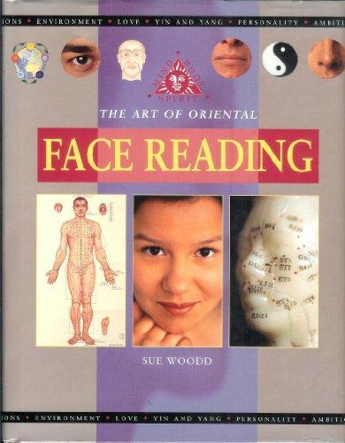 The Art of Oriental Face Reading: Mind, Body, Spirit 