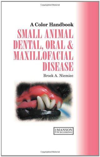 Small Animal Dental, Oral & Maxillofacial Disease: A Color Handbook