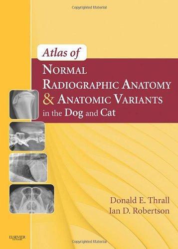 Atlas of Normal Radiographic Anatomy & Anatomic Variants in the Dog and Cat