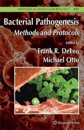 Bacterial Pathogenesis: Methods and Protocols (Methods in Molecular Biology) 