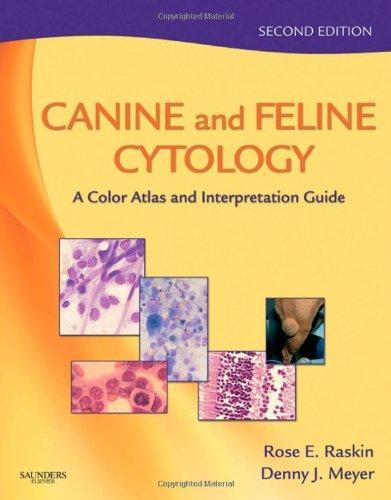 Canine and Feline Cytology: A Color Atlas and Interpretation Guide