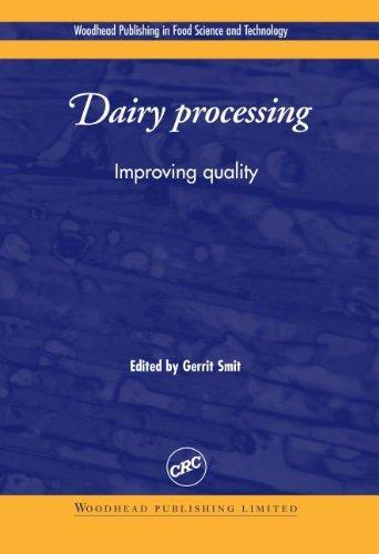 Dairy processing: Improving quality (Woodhead Publishing Series in Food Science, Technology and Nutrition) 