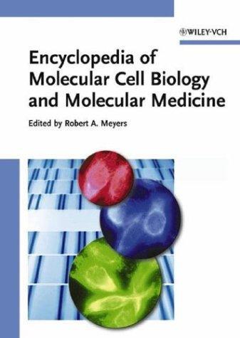 Encyclopedia of Molecular Cell Biology and Molecular Medicine (Encyclopedia of Molecular Biology and Molecular Medicine 16Vset) 