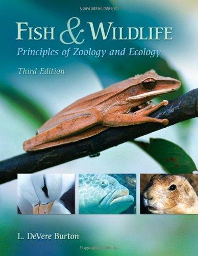 Fish And Wildlife: Principles Of Zoology And Ecology, 3rd Edition