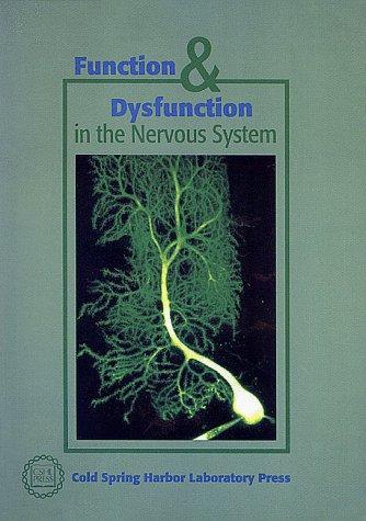 Function & Dysfunction in the Nervous System