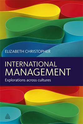 International Management: Explorations Across Cultures