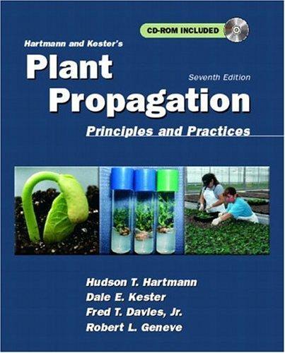 Hartmann and Kester's Plant Propagation: Principles and Practices (7th Edition) 