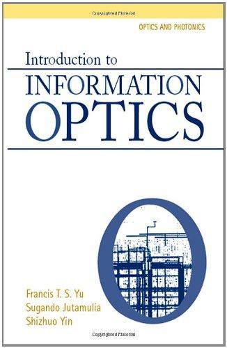 Introduction to Information Optics (Optics and Photonics) 
