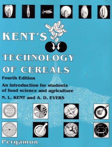 Kent's Technology of Cereals: An Introduction for Students of Food Science and Agriculture (Woodhead Publishing Series in Food Science, Technology and Nutrition) 