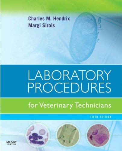 Laboratory Procedures For Veterinary Technicians, 5th Edition