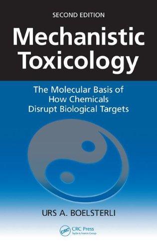 Mechanistic Toxicology: The Molecular Basis of How Chemicals Disrupt Biological Targets