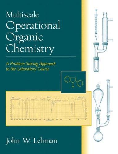 Multiscale Operational Organic Chemistry : Aproblem Solving Approach To The Lab. Course