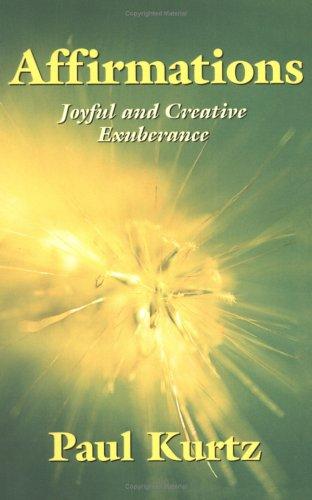 Affirmations: Joyful and Creative Exuberance