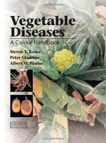 VEGETABLE DISEASES: A COLOUR HANDBOOK