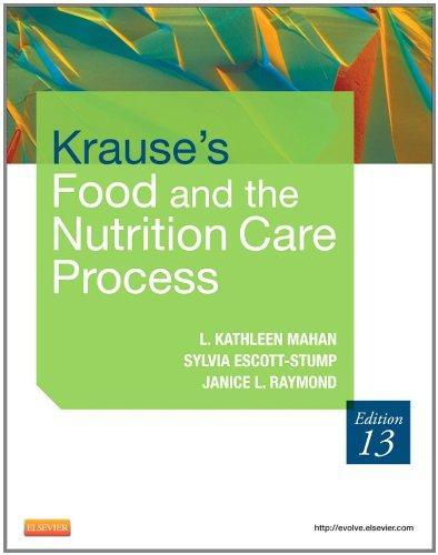 Krause's Food & the Nutrition Care Process, 13e (Krause's Food & Nutrition Therapy)