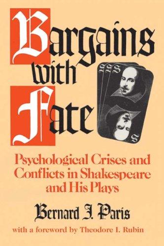 Bargains with Fate: Psychological Crises and Conflicts in Shakespeare and His Plays