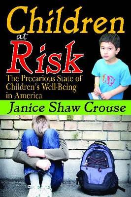 Children at Risk: The Precarious State of Children's Well-Being in America