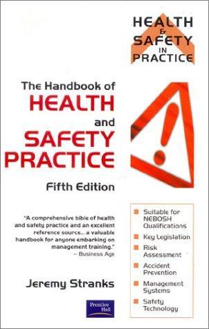 The Handbook of Health and Safety Practice (Health & Safety in Practice)