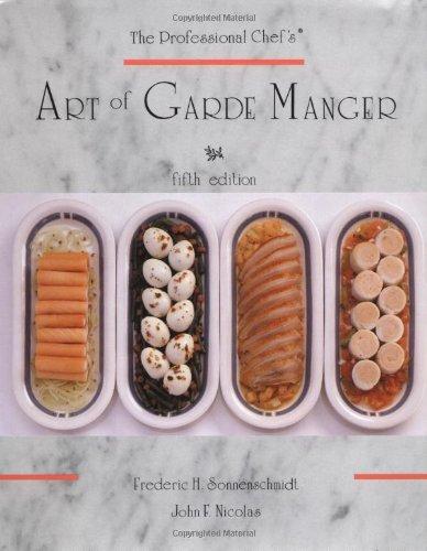 The Professional Chef's Art of Garde Manger 