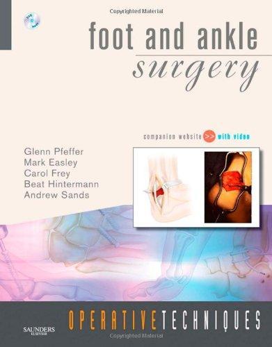 Operative Techniques: Foot and Ankle Surgery: Book, Website and DVD