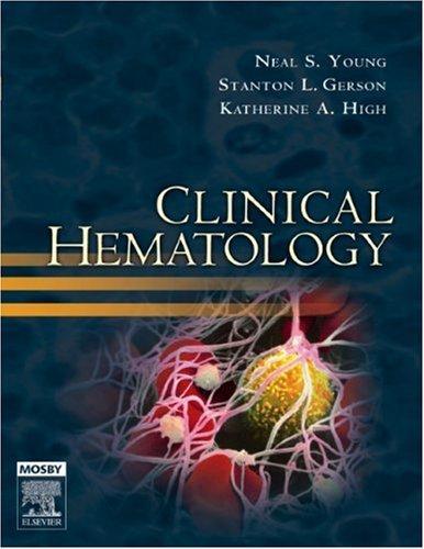 Clinical Hematology: Text with CD-ROM, 1e 