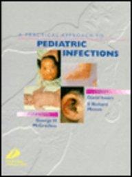 Practical Approach to Pediatric Infections
