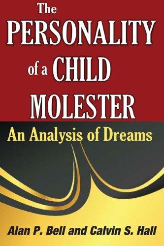 The Personality of a Child Molester: An Analysis of Dreams