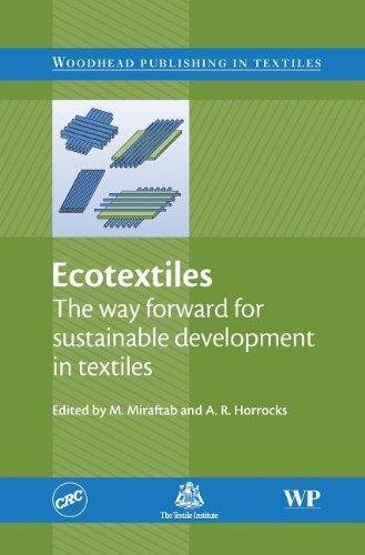 Ecotextiles: The way forward for sustainable development in textiles (Woodhead Publishing Series in Textiles) 