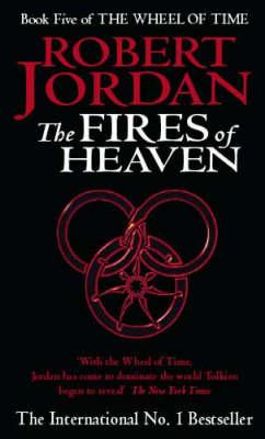 Fires of Heaven (Wheel of Time 05)