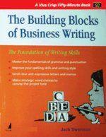 The Building Blocks of Business Writing: The Foundation of Writing Skills