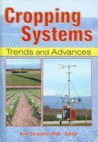 Cropping Systems: Trends and advances