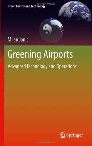 Greening Airports: Advanced Technology and Operations (Green Energy and Technology) 