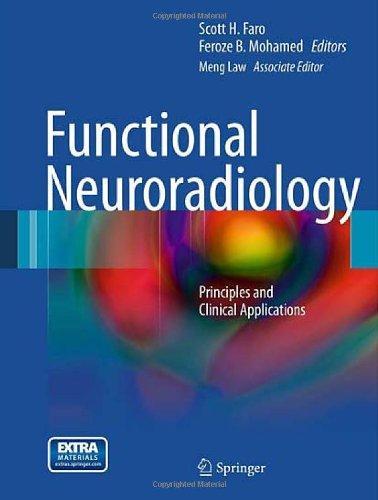 Functional Neuroradiology: Principles and Clinical Applications