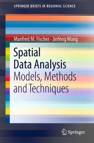 Spatial Data Analysis: Models, Methods and Techniques (SpringerBriefs in Regional Science) 