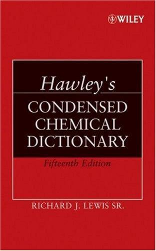 Hawley'S Condensed Chemical Dictionary, 15th Edition