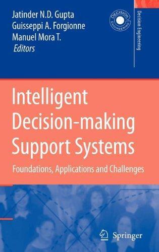 Intelligent Decision-making Support Systems: Foundations, Applications and Challenges (Decision Engineering) 