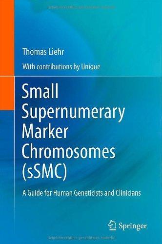 Small Supernumerary Marker Chromosomes (sSMC): A Guide for Human Geneticists and Clinicians 