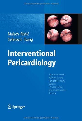 Interventional Pericardiology: Pericardiocentesis, Pericardioscopy, Pericardial Biopsy, Balloon Pericardiotomy, and Intrapericardial Therapy [With DVD
