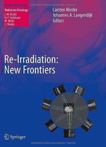 RE-IRRADIATION:NEW FRONTIERS(MEDICAL RADIOLOG