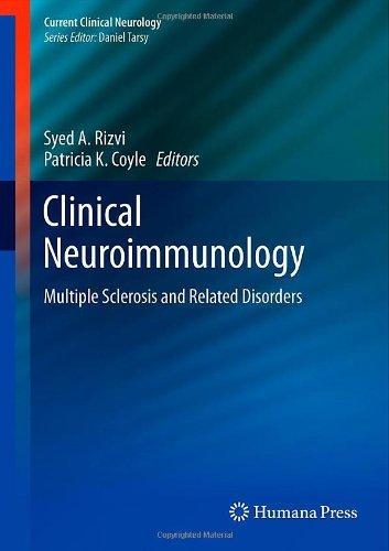 Clinical Neuroimmunology: Multiple Sclerosis and Related Disorders (Current Clinical Neurology) 