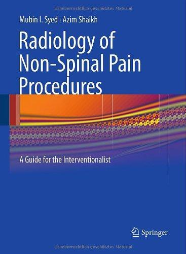 Radiology of Non-Spinal Pain Procedures: A Guide for the Interventionalist