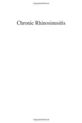 Chronic Rhinosinusitis: Pathogenesis and Medical Management (Clinical Allergy and Immunology) 