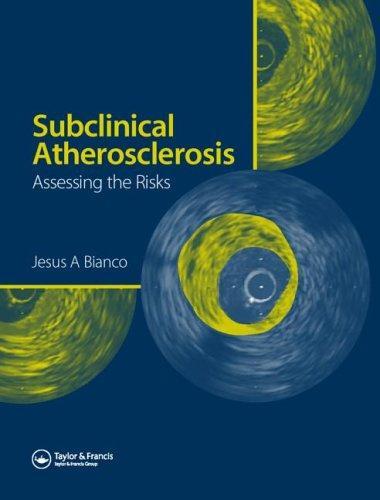 Subclinical Atherosclerosis: Assessing the Risks