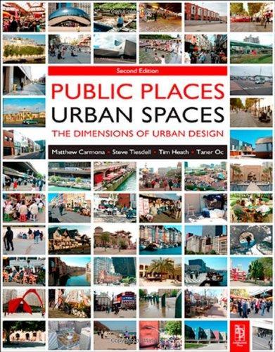 Public Places - Urban Spaces: The Dimensions of Urban Design