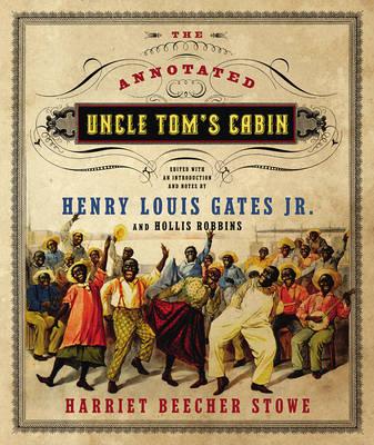 The Annotated Uncle Tom's Cabin