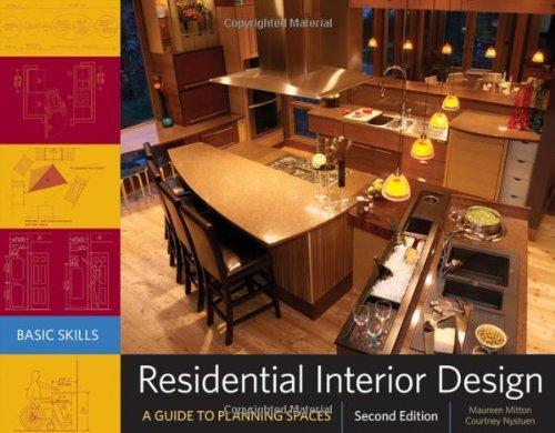 Residential Interior Design: A Guide To Planning Spaces 