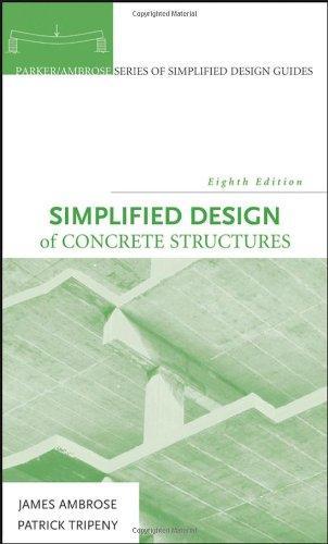 Simplified Design of Concrete Structures (Parker/Ambrose Series of Simplified Design Guides)