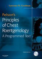 Felson's Principles of Chest Roentgenology Text with CD-ROM