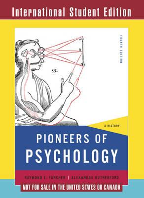 Pioneers of Psychology: A History